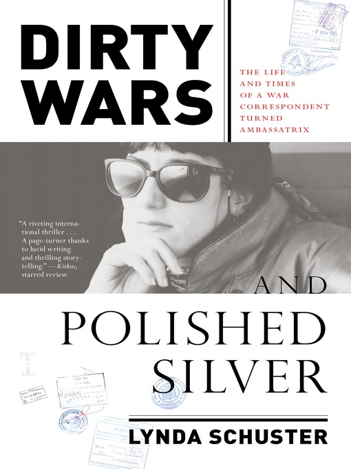 Title details for Dirty Wars and Polished Silver by Lynda Schuster - Available